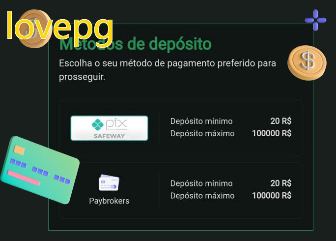 O cassino lovepgbet oferece uma grande variedade de métodos de pagamento